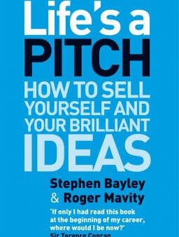 Stephen Bayley: Life s a Pitch [2008] paperback Online now